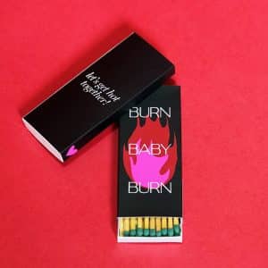 Burn, Baby! - Matchbox <3